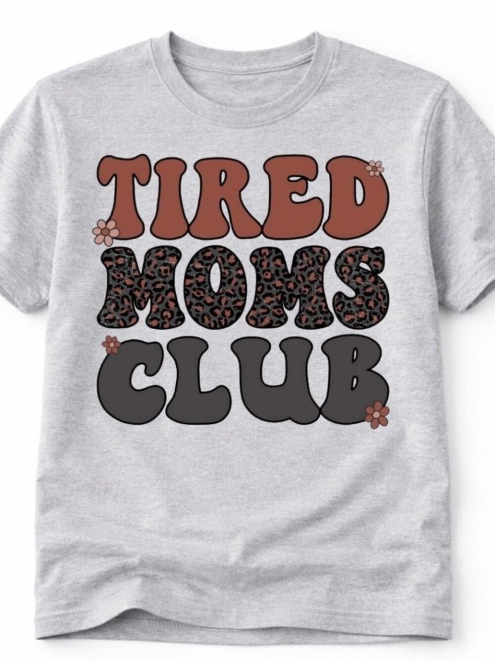 Tired Moms Club Graphic T Shirt Trendy Boutique Style Tee Womens Gray Tops
